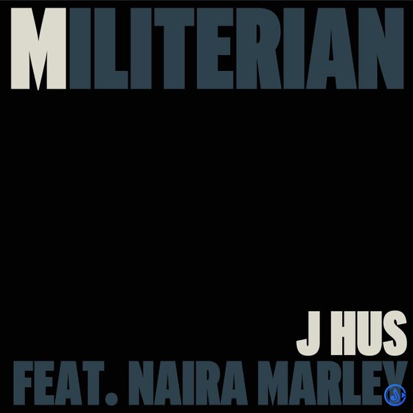 J Hus - Militerian Ft. Naira Marley