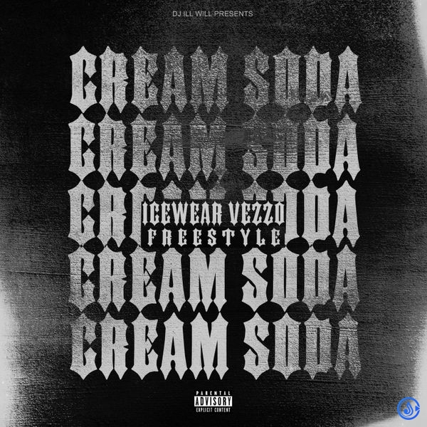 DJ Ill Will - Cream Soda Ft. Icewear Vezzo