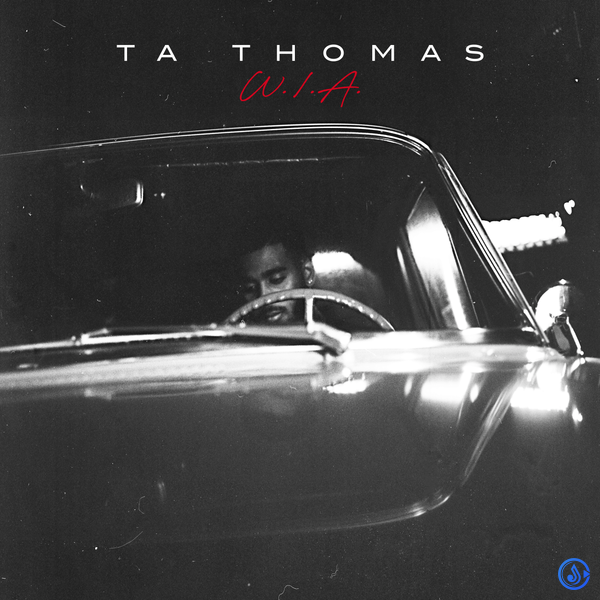 TA Thomas - W.I.A (Where Im At)