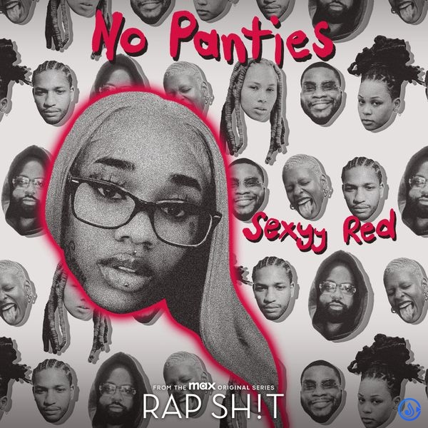 Raedio - No Panties (From Rap Sh!t S2: The Mixtape) ft. Sexyy Red