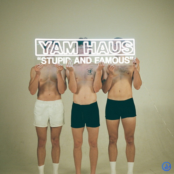 Yam Haus - Can't See Anything