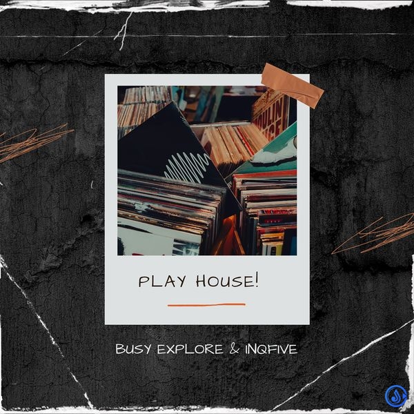 BusyExplore - Play House (Original Mix) ft. InQfive
