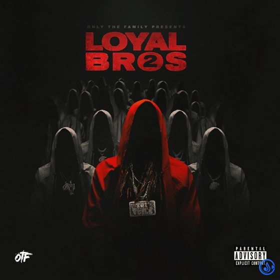 Only The Family & Lil Durk Lil Durk Presents: Loyal Bros 2 Album