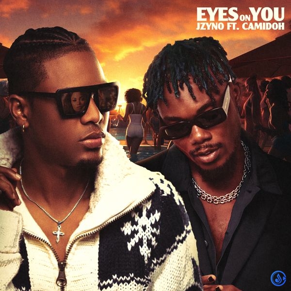 JZyNo – Eyes On You ft. Camidoh