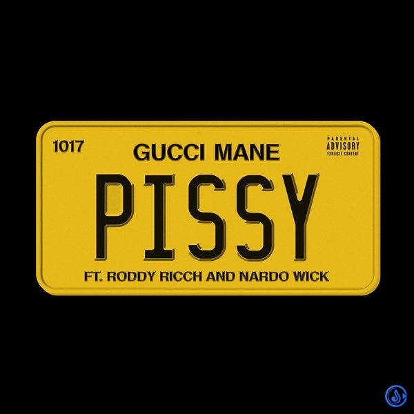 Gucci Mane - Pissy ft. Roddy Ricch & Nardo Wick