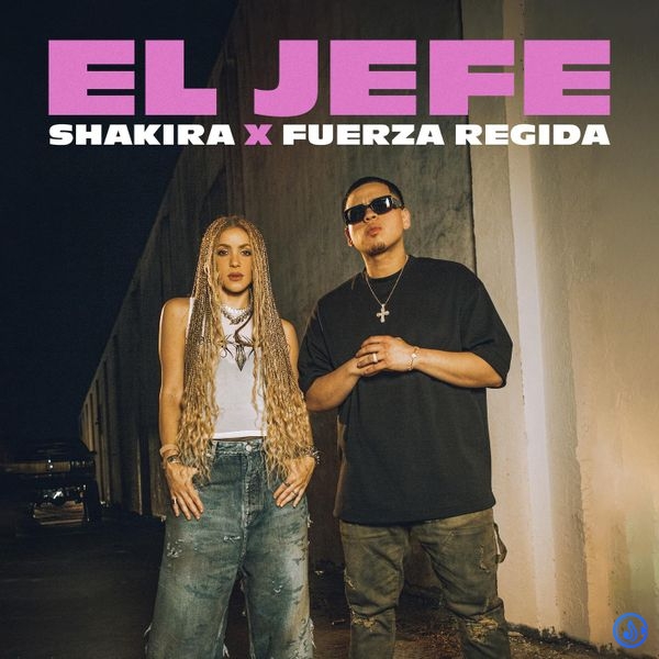 Shakira - El Jefe ft. Fuerza Regida (Prod. Edgar Barrera & Keityn)