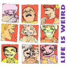 Life Is Weird Album
