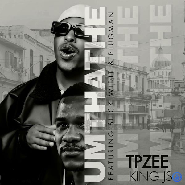 TpZee - Umthathe ft. King JS, Slick Widit & Plugman