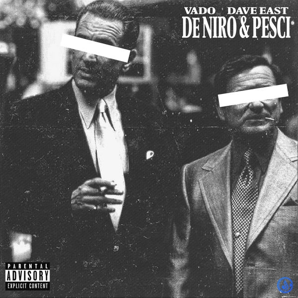 Dave East – DeNiro & Pesci ft. Vado