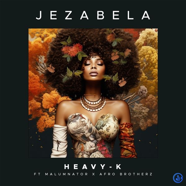 Heavy-K - Jezabela ft. MalumNator & Afro Brotherz