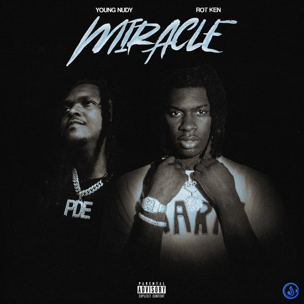 Rot Ken - Miracle Ft. Young Nudy