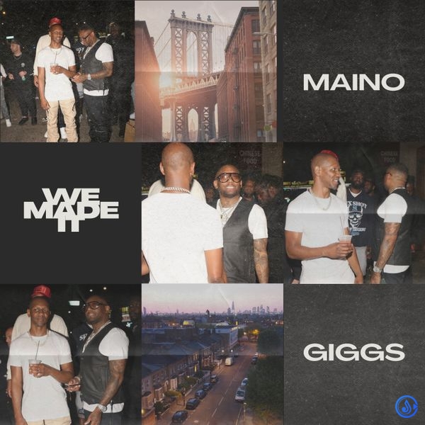 Maino - We Made It Ft. giggs