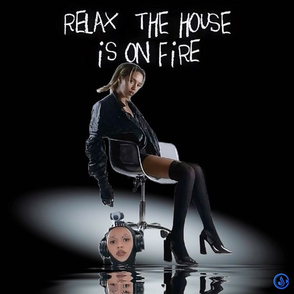 relax, the house is on fire Album