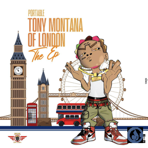 Tony Montana Of London (The EP)