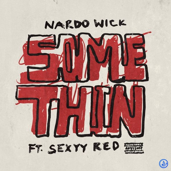 Nardo Wick - Somethin' Ft. Sexyy Red