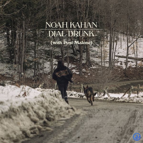 Noah Kahan - Dial Drunk ft. Post Malone